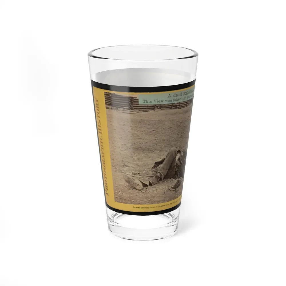 A Dead Rebel Soldier, Inside The Union Picket Lines (U.S. Civil War) Pint Glass 16oz - Go Mug Yourself