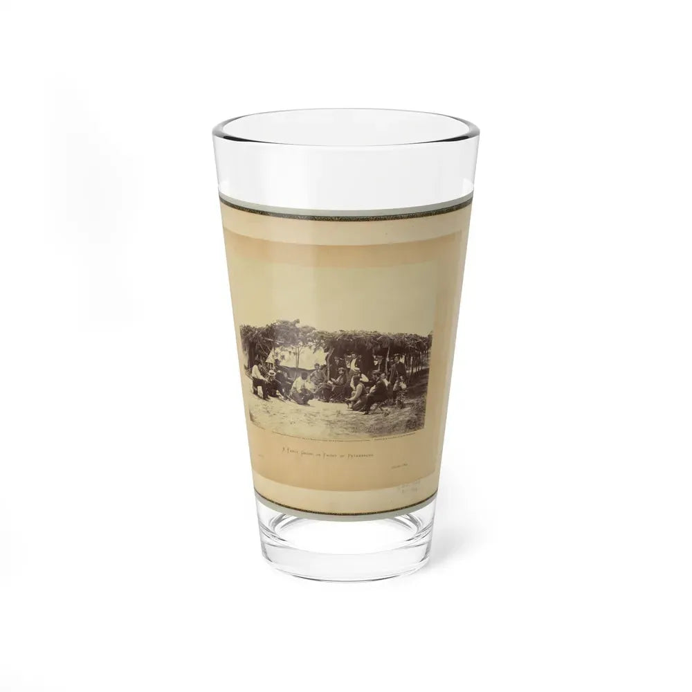A Fancy Group, In Front Of Petersburg (U.S. Civil War) Pint Glass 16oz 16oz - Go Mug Yourself