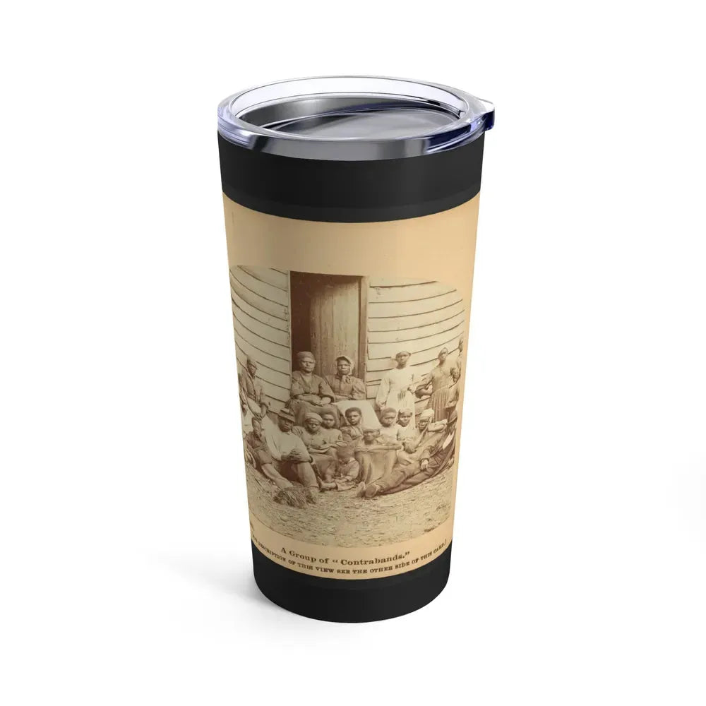 A Group Of Contrabands (U.S. Civil War) Tumbler 20oz - Go Mug Yourself