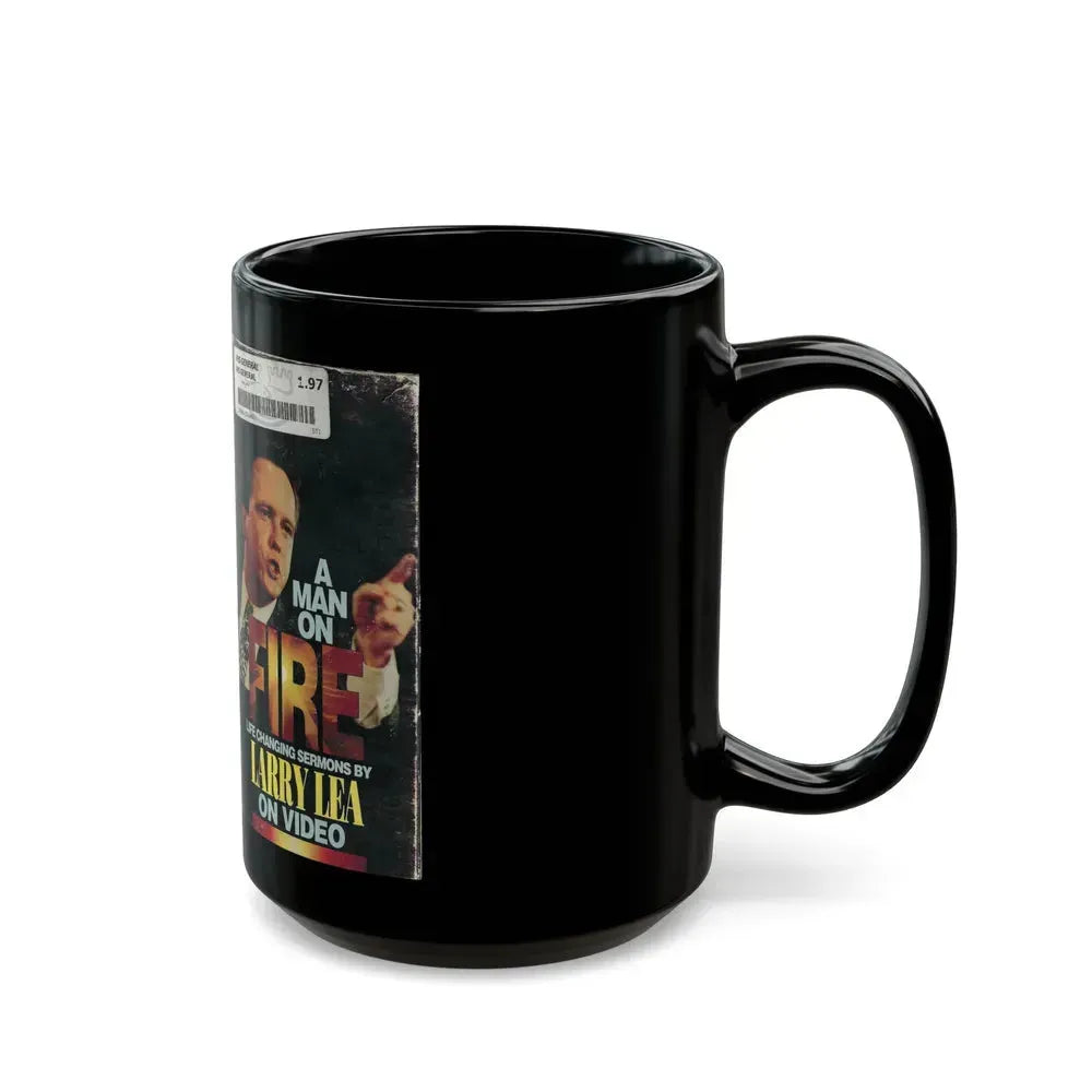 A MAN ON FIRE LIFE CHANGING SERMONS BY LARRY LEA ON VIDEO (VHS COVER) - Black Coffee Mug - Go Mug Yourself