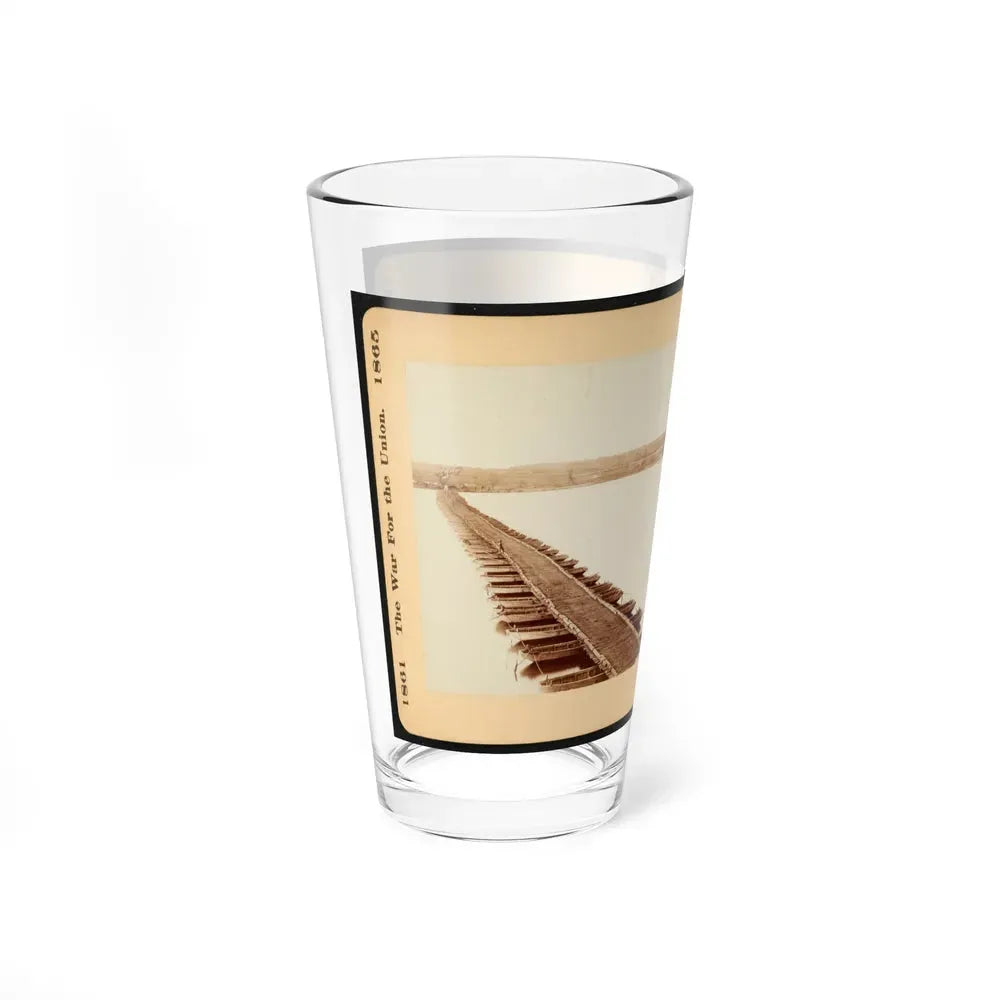 A Pontoon Bridge On The James River (U.S. Civil War) Pint Glass 16oz - Go Mug Yourself
