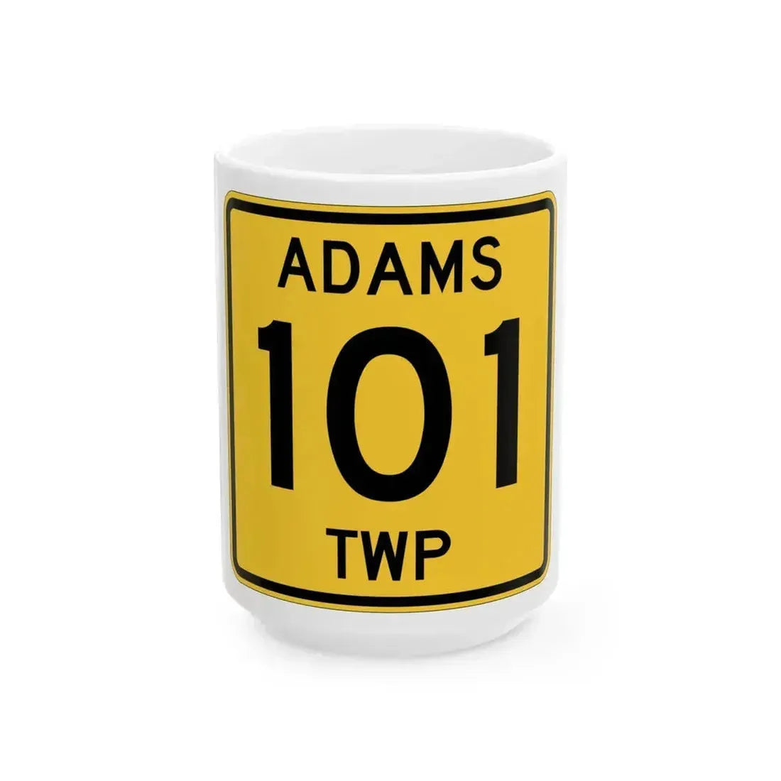 Adams Township Route 101 Coshocton County Ohio (Ohio) (Road Sign) White Coffee Mug 15oz - Go Mug Yourself