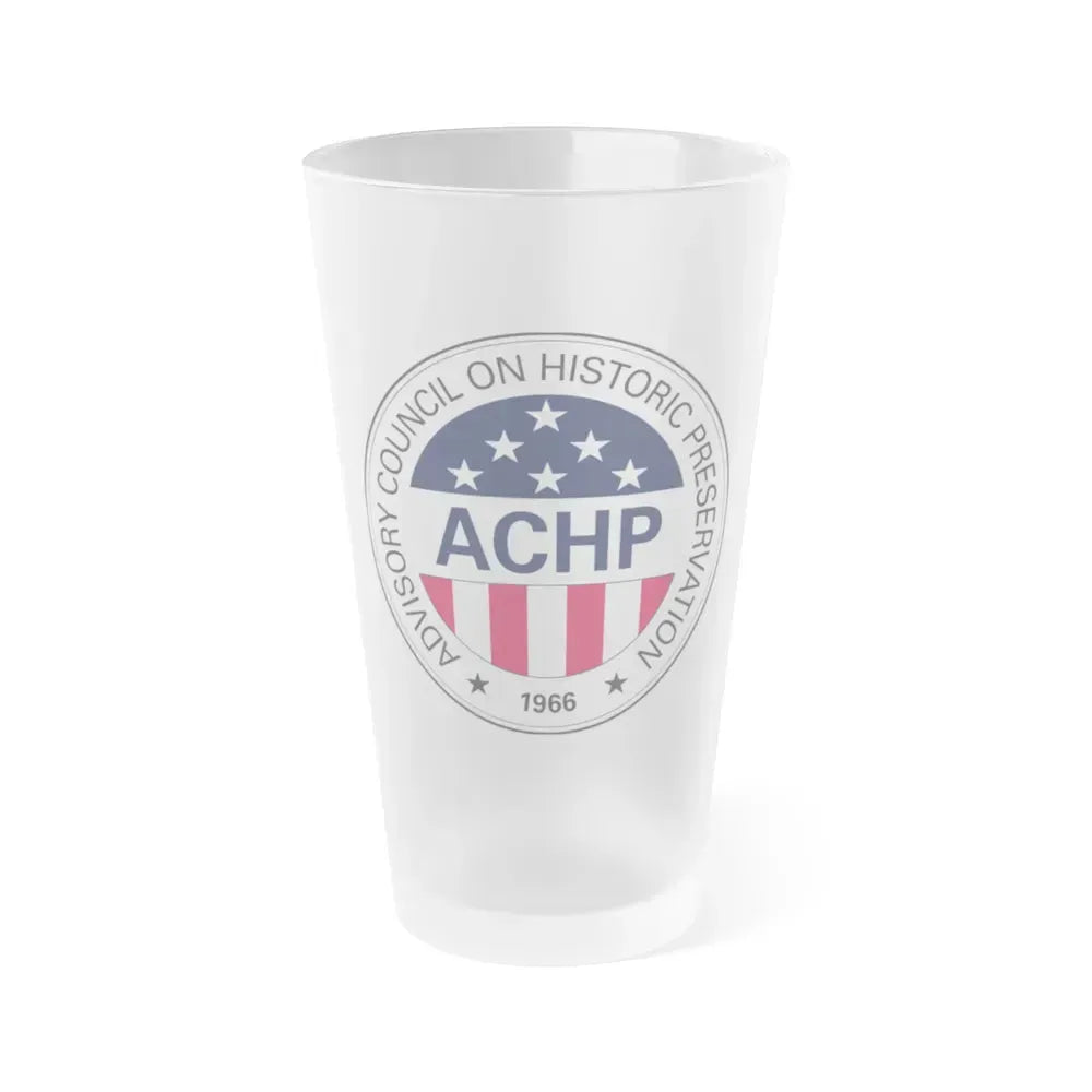 Advisory Council on Historic Preservation - Frosted Pint Glass 16oz 16oz Frosted - Go Mug Yourself