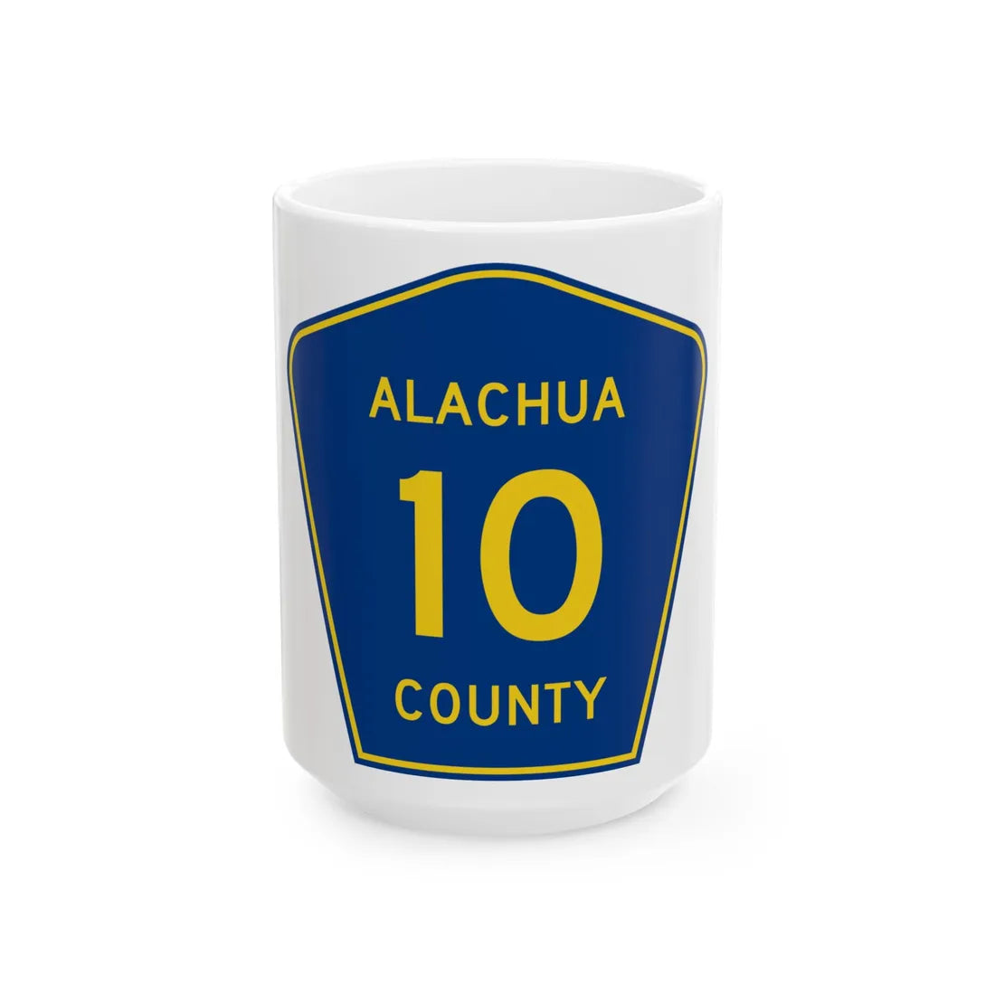 Alachua County 10 (Florida) (Road Sign) White Coffee Mug 15oz - Go Mug Yourself