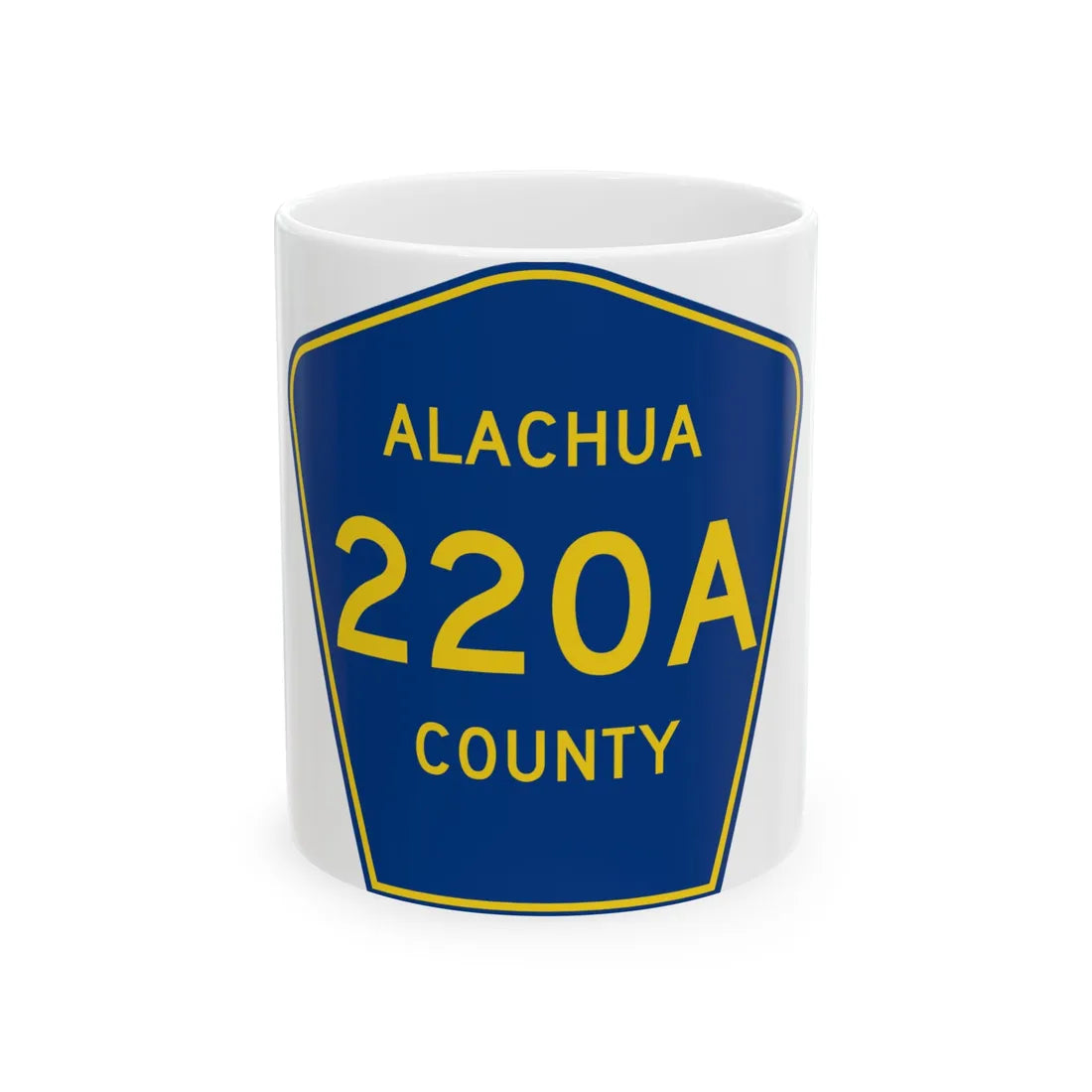 Alachua County 220A (Florida) (Road Sign) White Coffee Mug 11oz - Go Mug Yourself