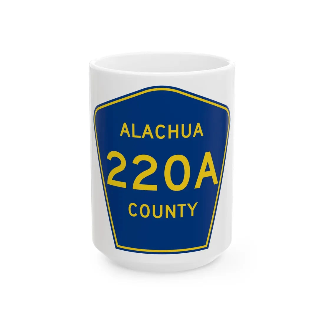 Alachua County 220A (Florida) (Road Sign) White Coffee Mug 15oz - Go Mug Yourself