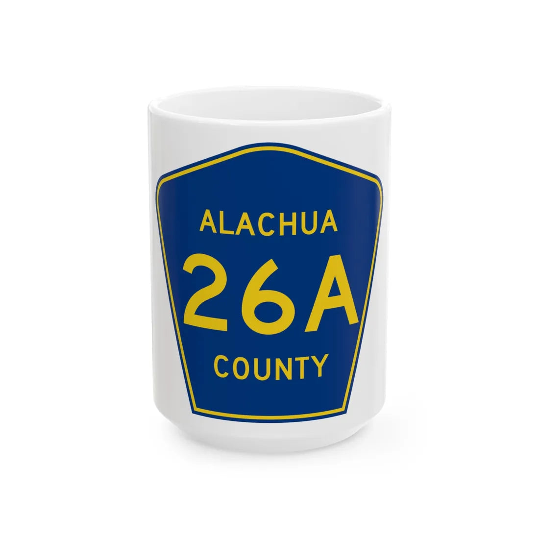 Alachua County 26A (Florida) (Road Sign) White Coffee Mug 15oz - Go Mug Yourself