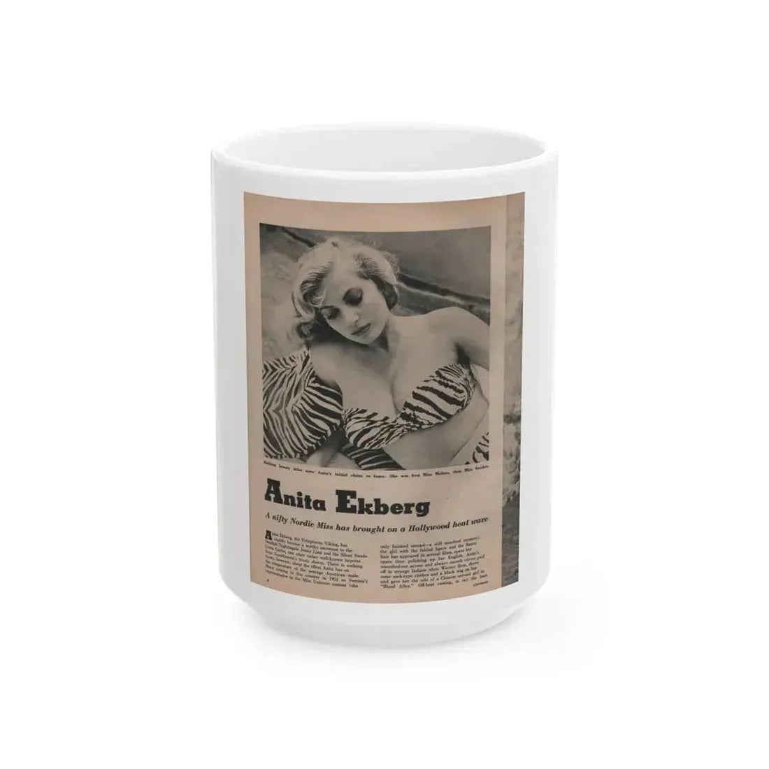 Anita Ekberg #391 - Fabulous Females Mag. Issue #1 '55 - 1 B&W & More (Vintage Female Icon) White Coffee Mug 15oz - Go Mug Yourself