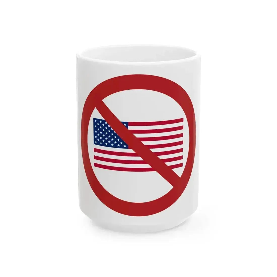 Anti-American (United States) White Coffee Mug 15oz - Go Mug Yourself