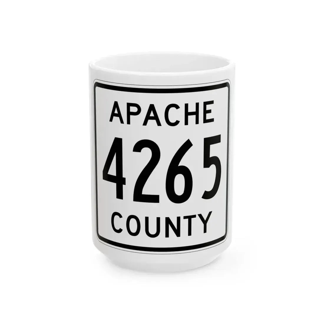 Apache County 4265 (Arizona) (Road Sign) White Coffee Mug 15oz - Go Mug Yourself