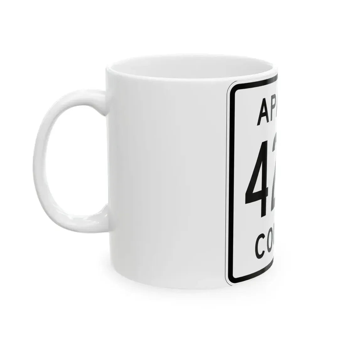 Apache County 4265 (Arizona) (Road Sign) White Coffee Mug - Go Mug Yourself
