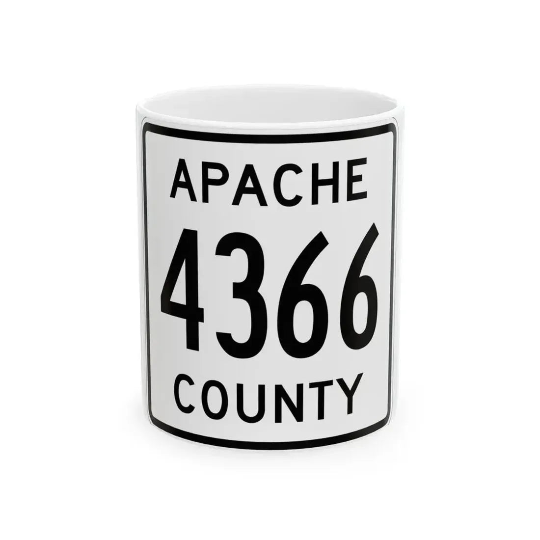 Apache County 4366 (Arizona) (Road Sign) White Coffee Mug 11oz - Go Mug Yourself