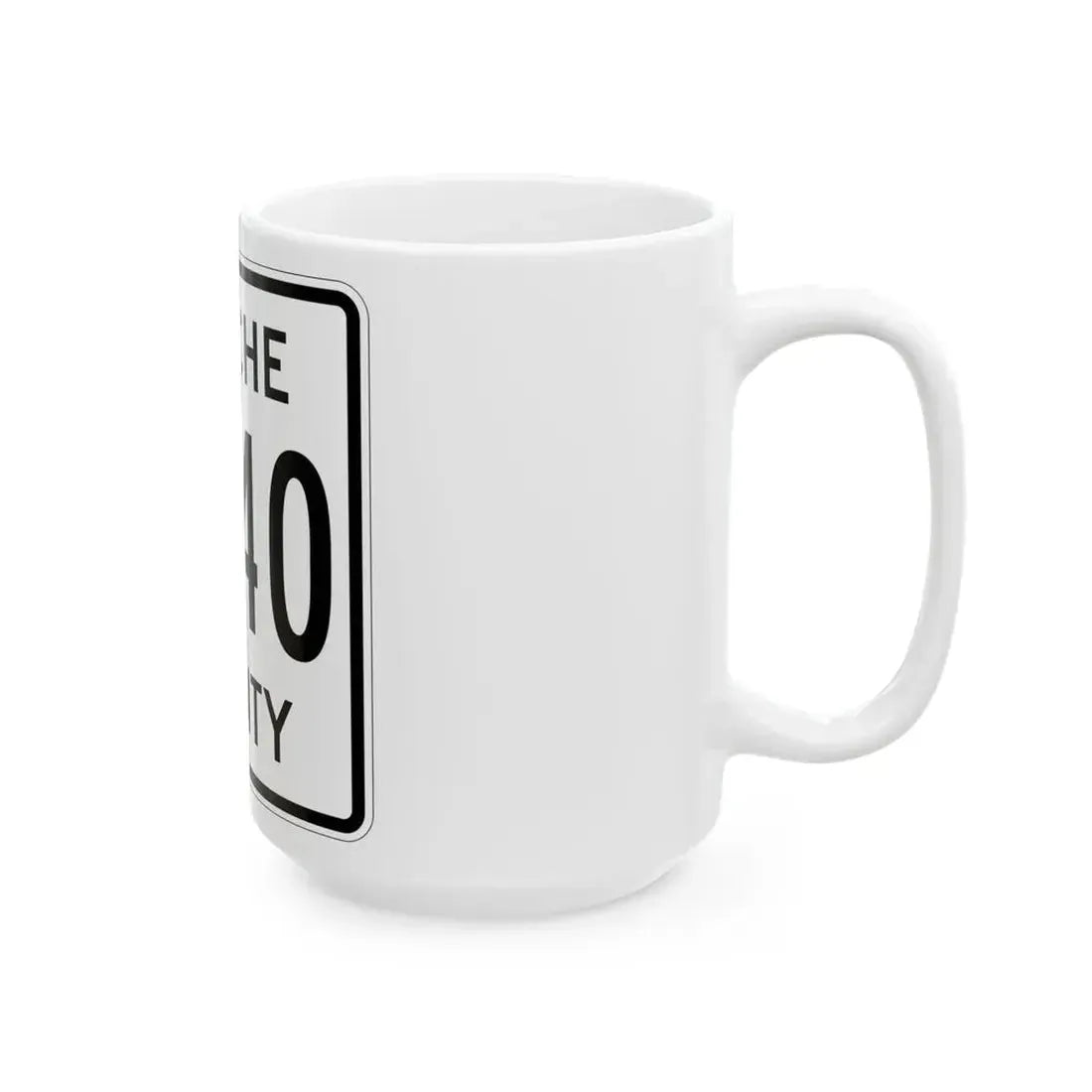 Apache County 6040 (Arizona) (Road Sign) White Coffee Mug - Go Mug Yourself