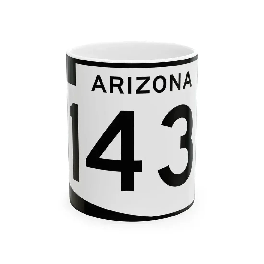 Arizona 143 (Arizona) (Road Sign) White Coffee Mug 11oz - Go Mug Yourself