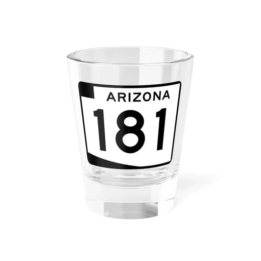 Arizona 181 (Arizona) (Road Sign) Shot Glass 1.5oz 1.5oz - Go Mug Yourself