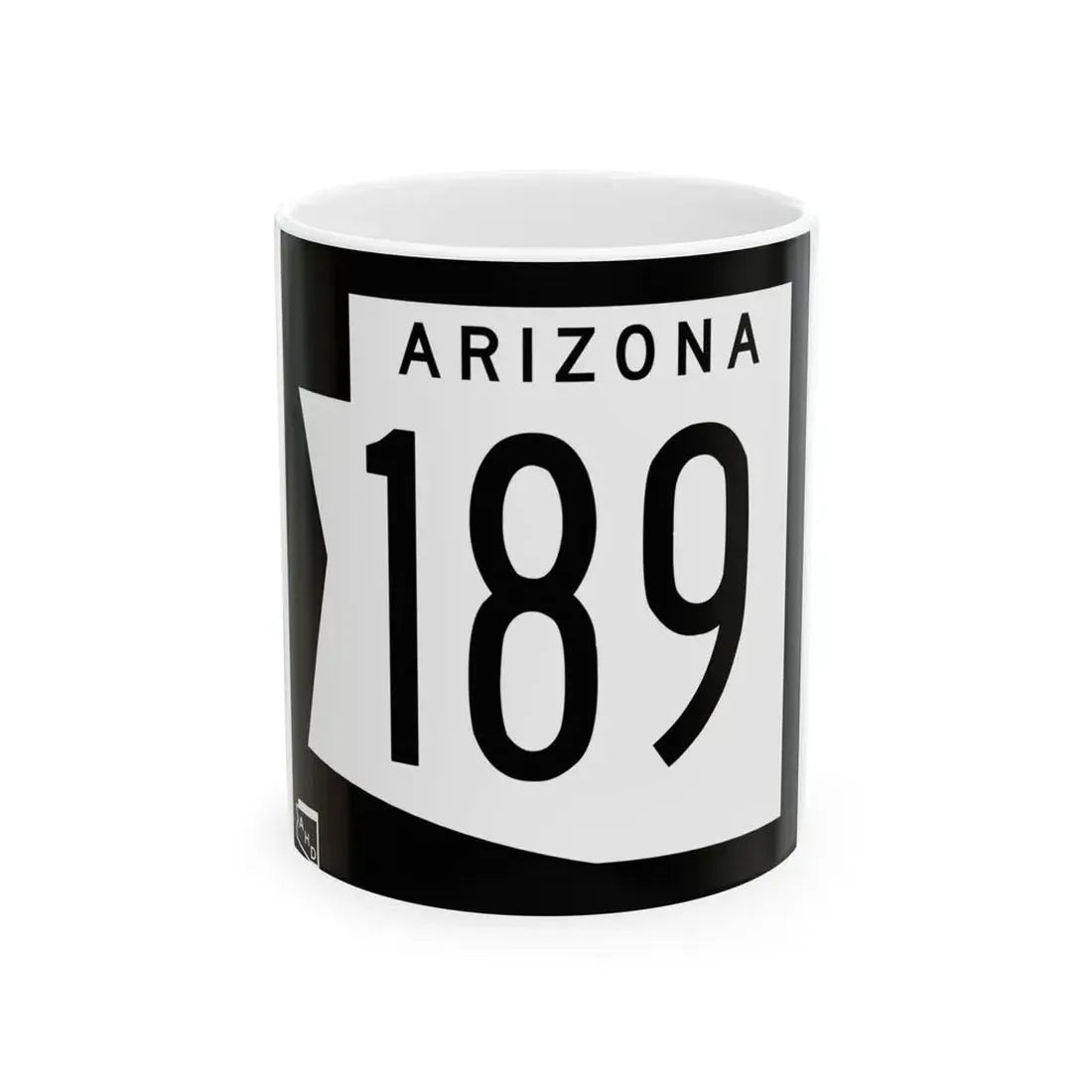 Arizona 189 1973 (Arizona) (Road Sign) White Coffee Mug 11oz - Go Mug Yourself