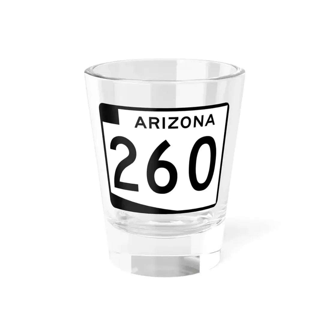 Arizona 260 (Arizona) (Road Sign) Shot Glass 1.5oz 1.5oz - Go Mug Yourself