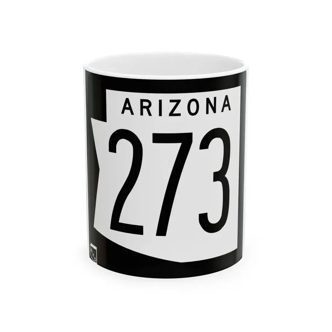 Arizona 273 1973 (Arizona) (Road Sign) White Coffee Mug 11oz - Go Mug Yourself