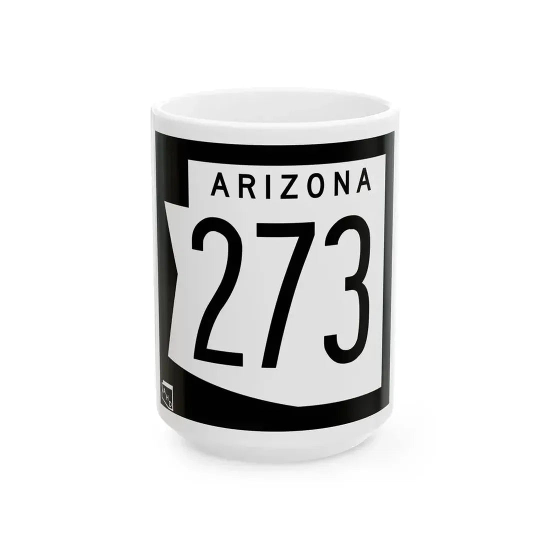 Arizona 273 1973 (Arizona) (Road Sign) White Coffee Mug - Go Mug Yourself