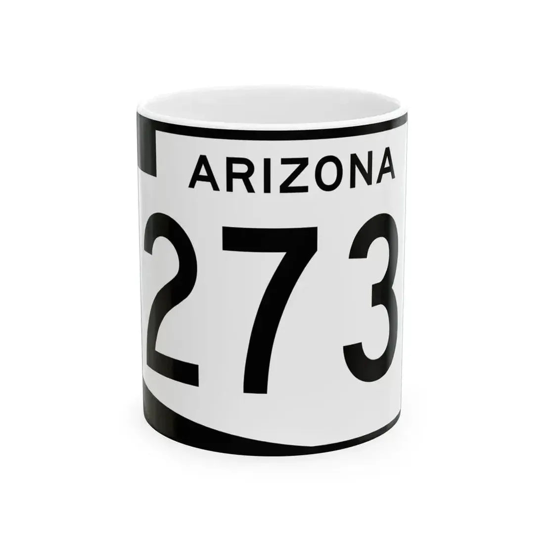 Arizona 273 (Arizona) (Road Sign) White Coffee Mug 11oz - Go Mug Yourself
