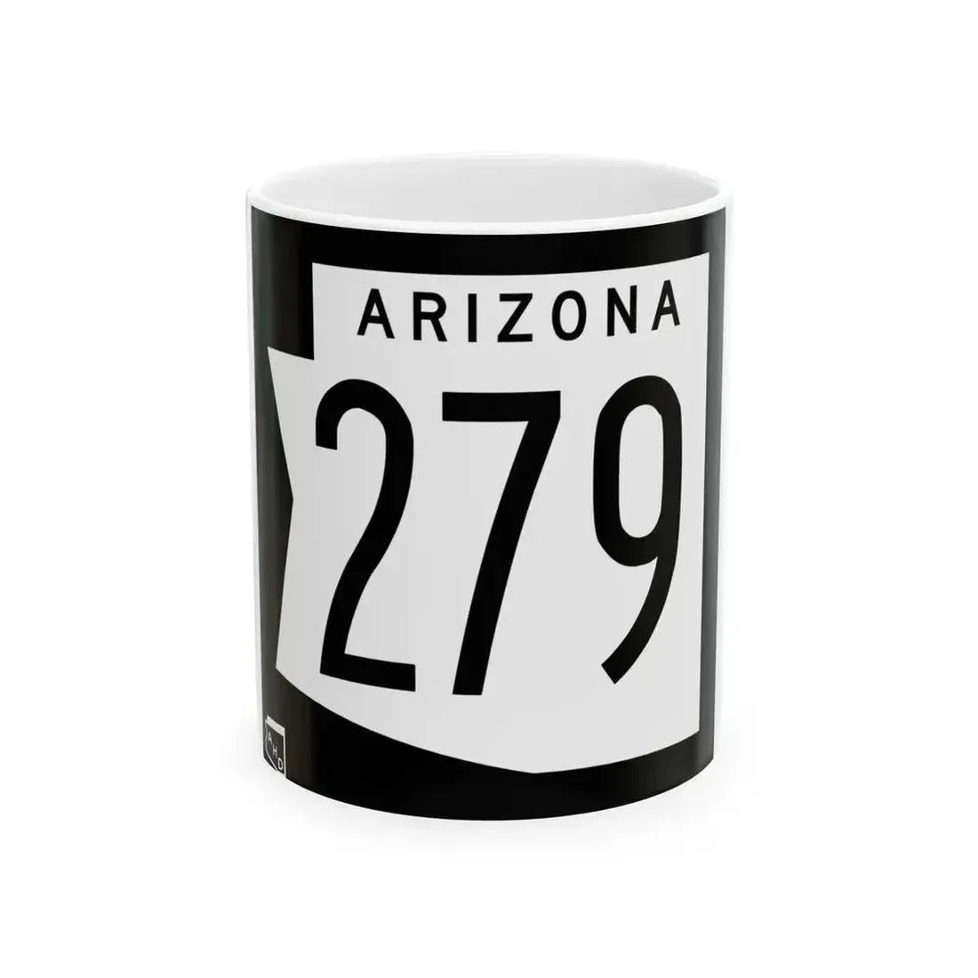 Arizona 279 1973 (Arizona) (Road Sign) White Coffee Mug 11oz - Go Mug Yourself