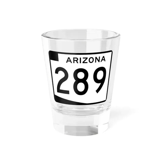 Arizona 289 (Arizona) (Road Sign) Shot Glass 1.5oz 1.5oz - Go Mug Yourself