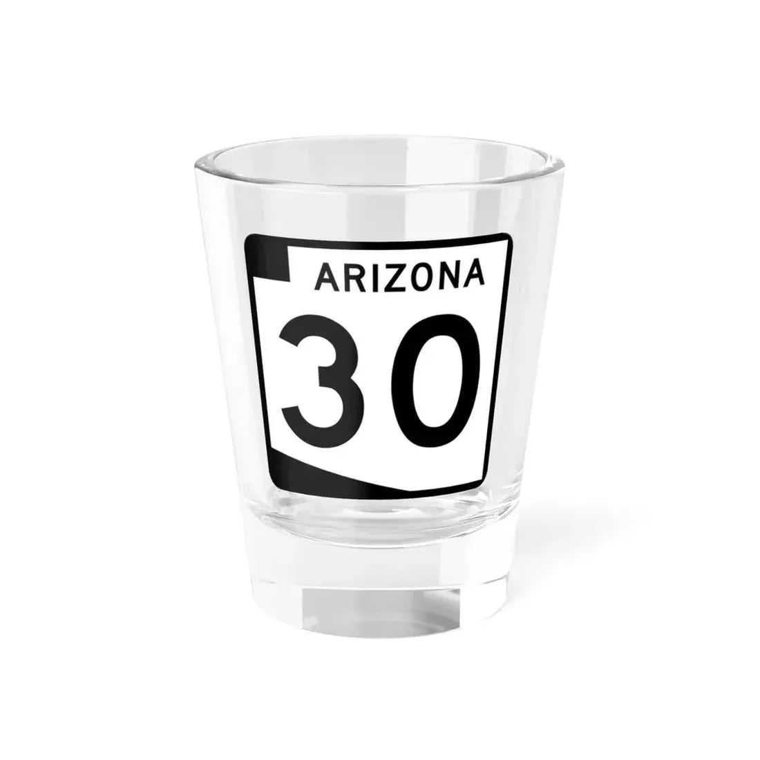 Arizona 30 (Arizona) (Road Sign) Shot Glass 1.5oz 1.5oz - Go Mug Yourself