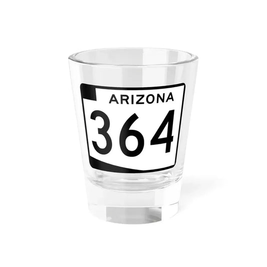 Arizona 364 (Arizona) (Road Sign) Shot Glass 1.5oz 1.5oz - Go Mug Yourself