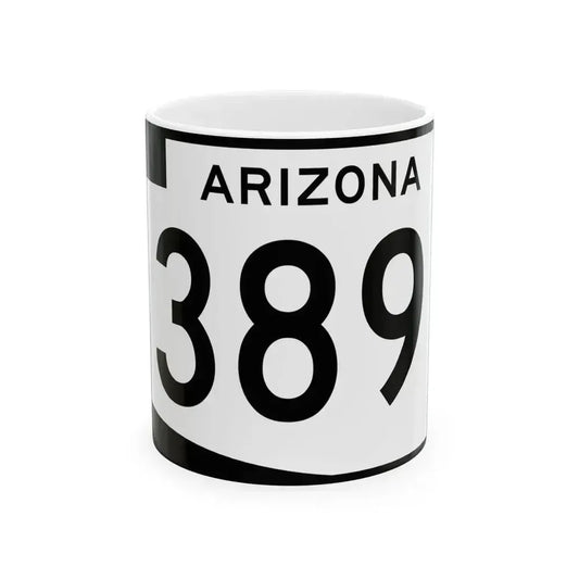 Arizona 389 (Arizona) (Road Sign) White Coffee Mug 11oz - Go Mug Yourself