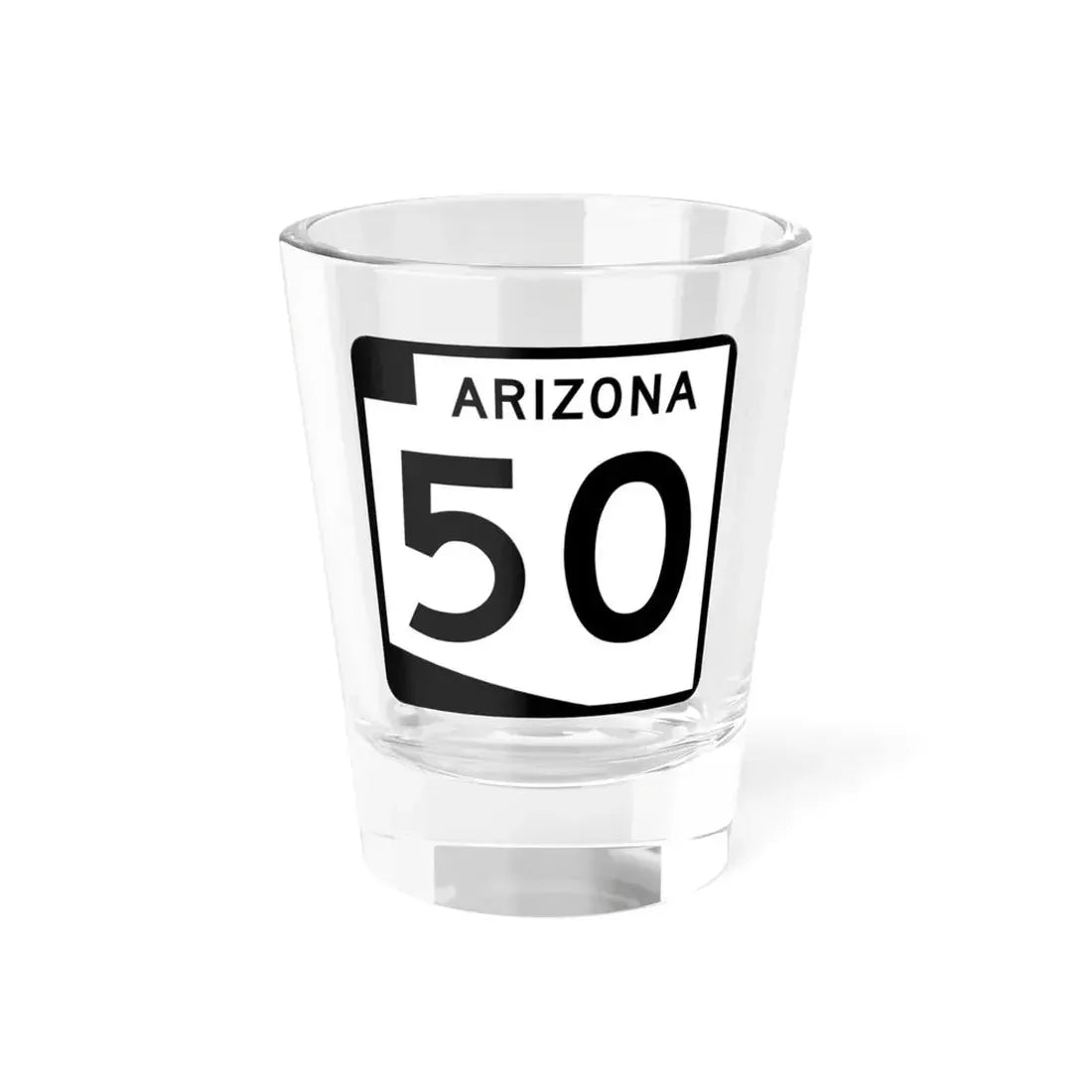 Arizona 50 (Arizona) (Road Sign) Shot Glass 1.5oz 1.5oz - Go Mug Yourself