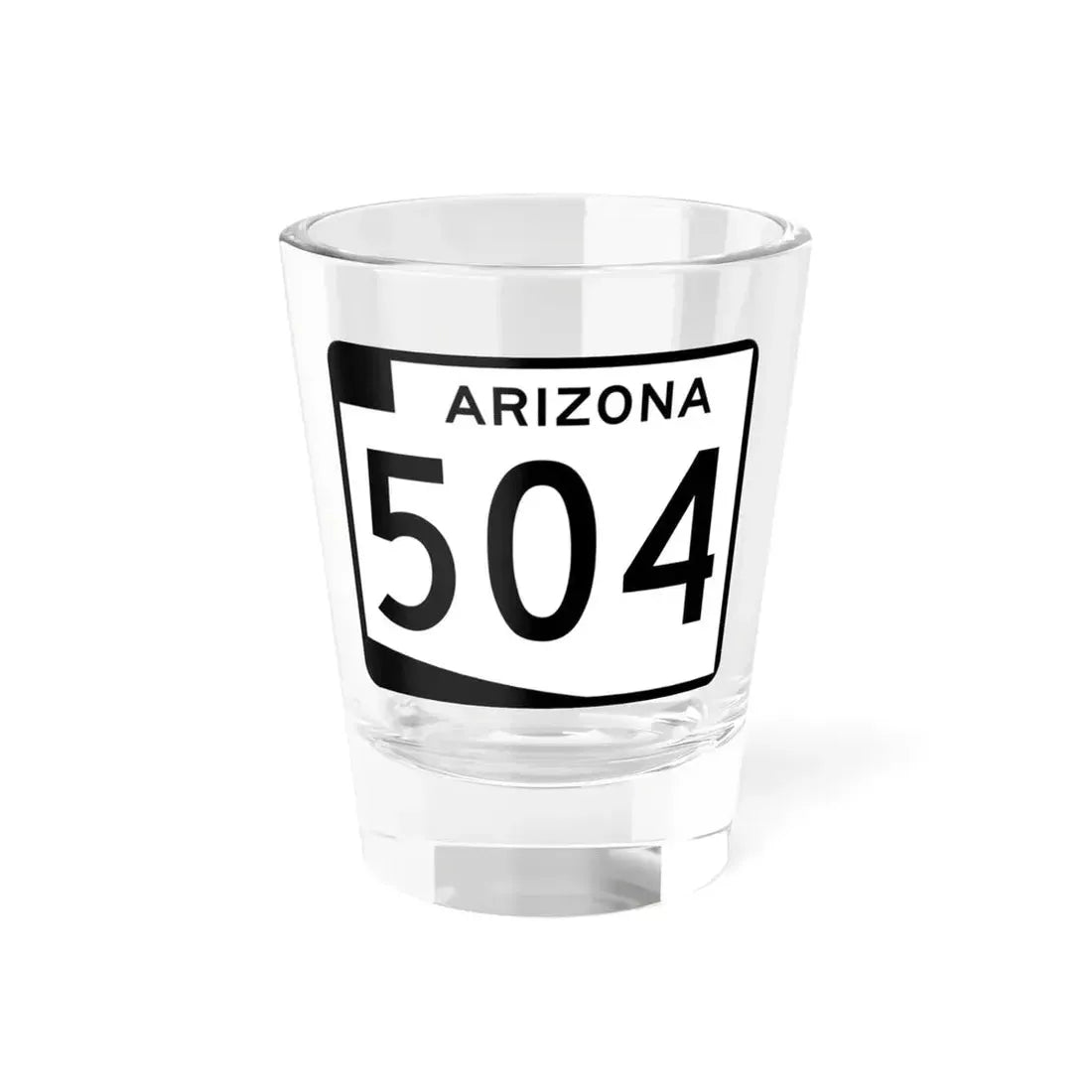Arizona 504 (Arizona) (Road Sign) Shot Glass 1.5oz 1.5oz - Go Mug Yourself