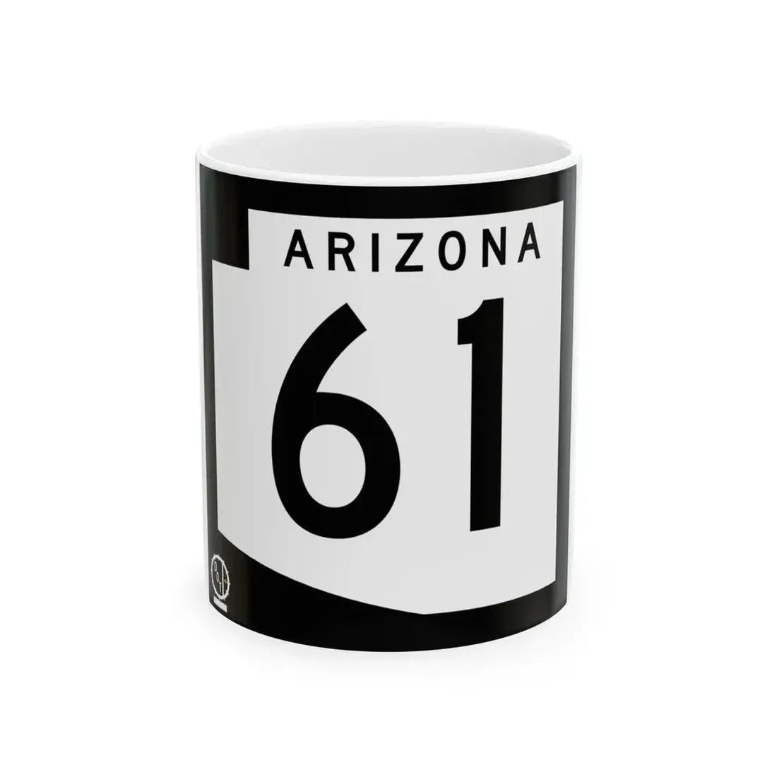 Arizona 61 1978 (Arizona) (Road Sign) White Coffee Mug 11oz - Go Mug Yourself