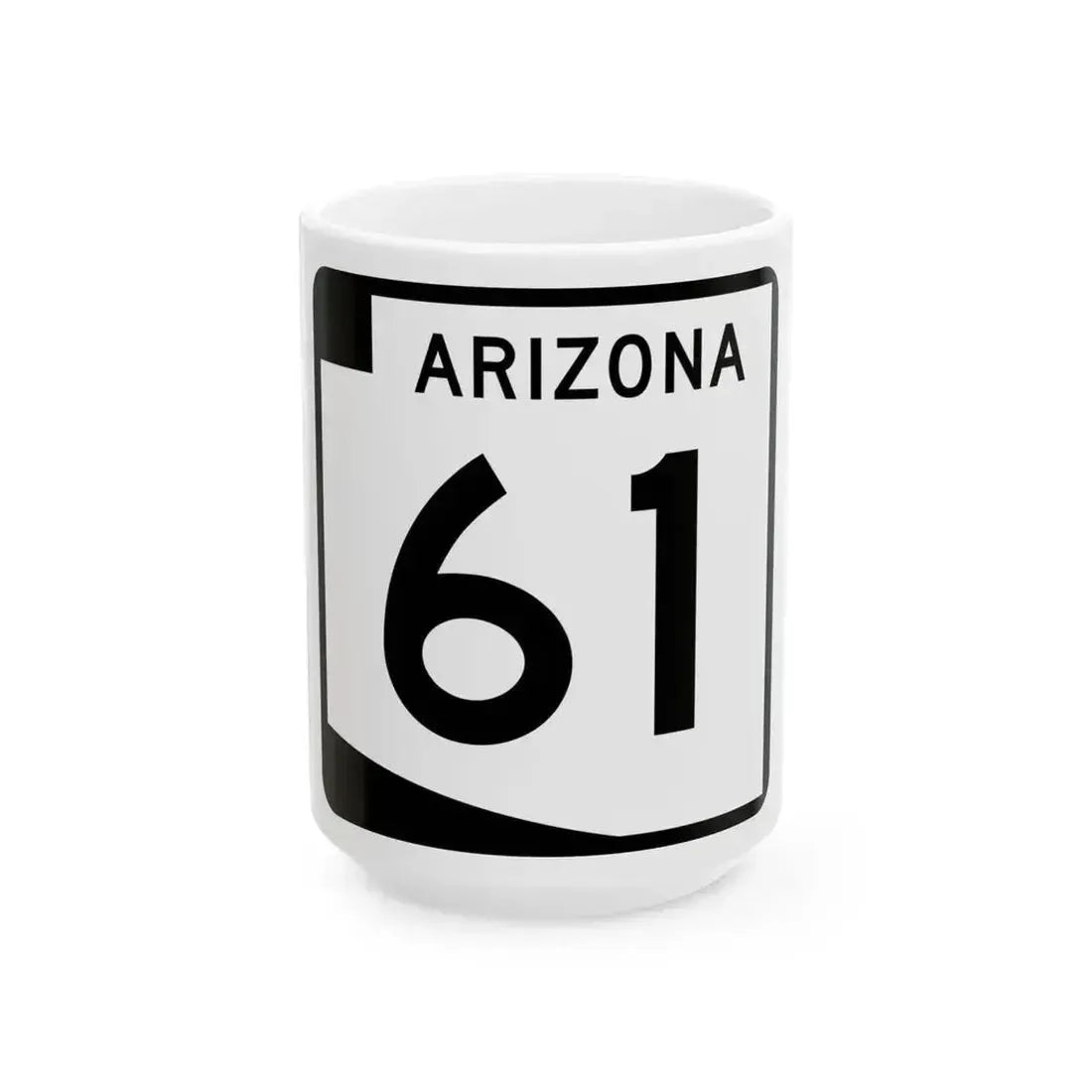 Arizona 61 (Arizona) (Road Sign) White Coffee Mug 15oz - Go Mug Yourself