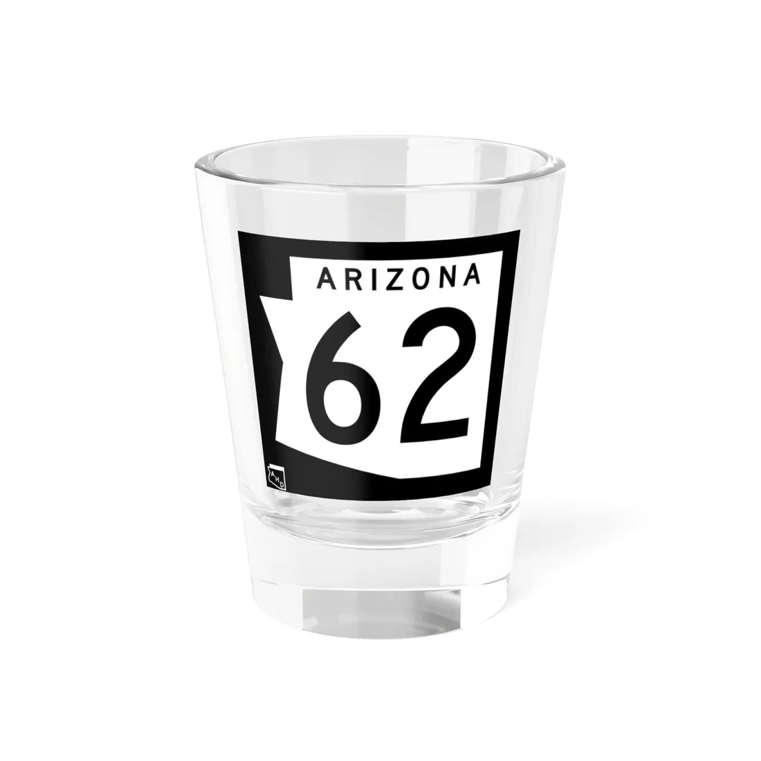 Arizona 62 1973 (Arizona) (Road Sign) Shot Glass 1.5oz 1.5oz - Go Mug Yourself