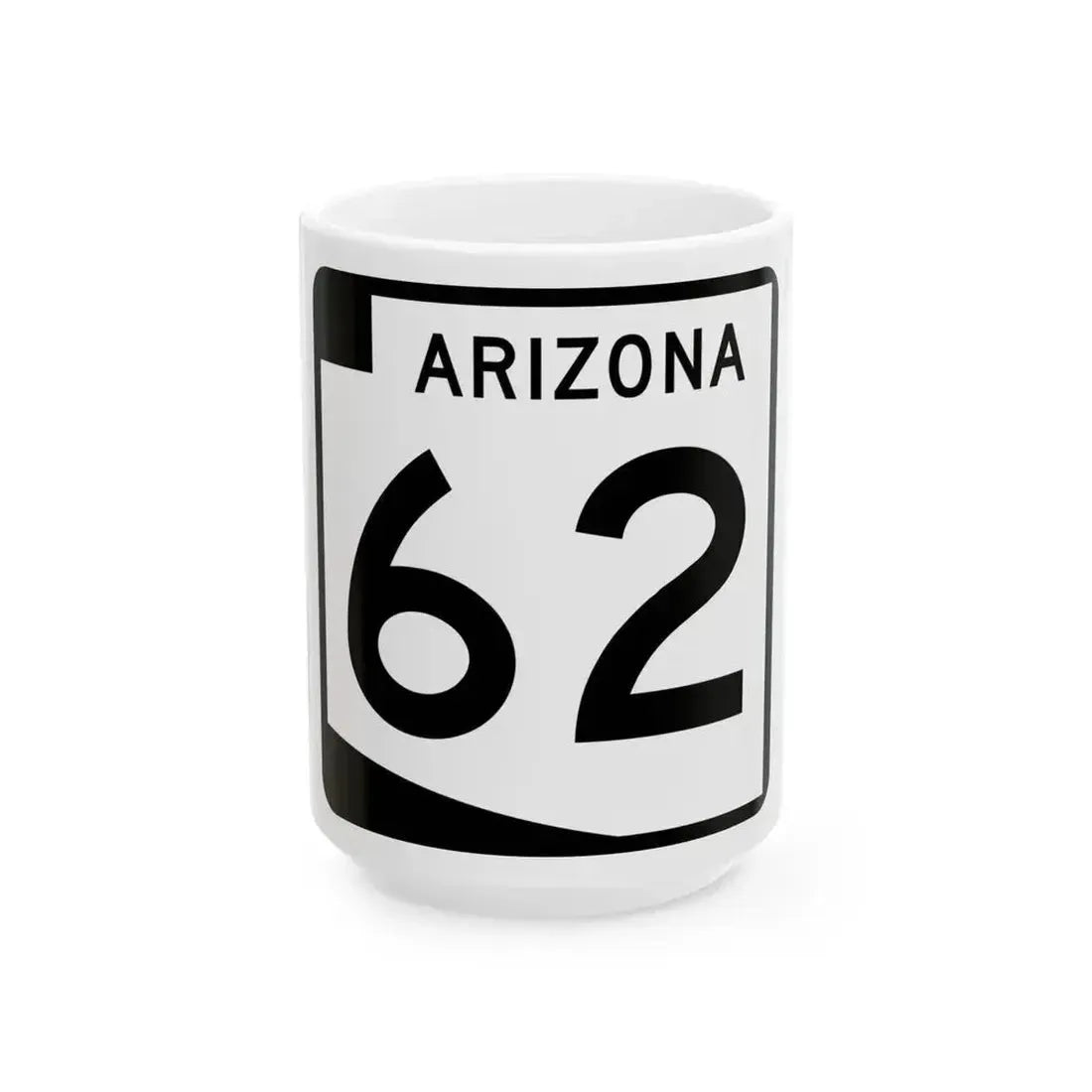 Arizona 62 (Arizona) (Road Sign) White Coffee Mug 15oz - Go Mug Yourself