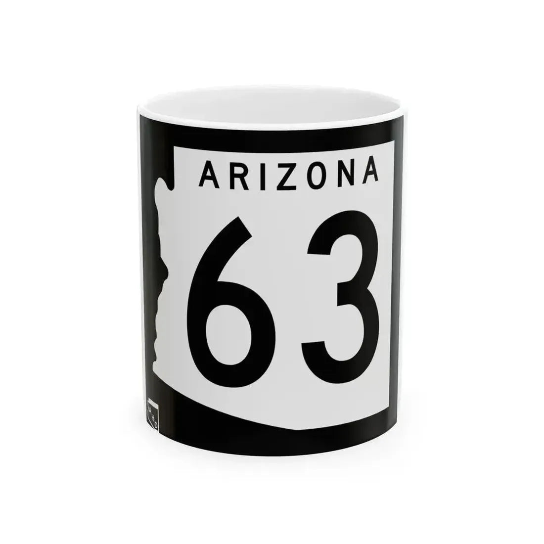 Arizona 63 1963 (Arizona) (Road Sign) White Coffee Mug 11oz - Go Mug Yourself