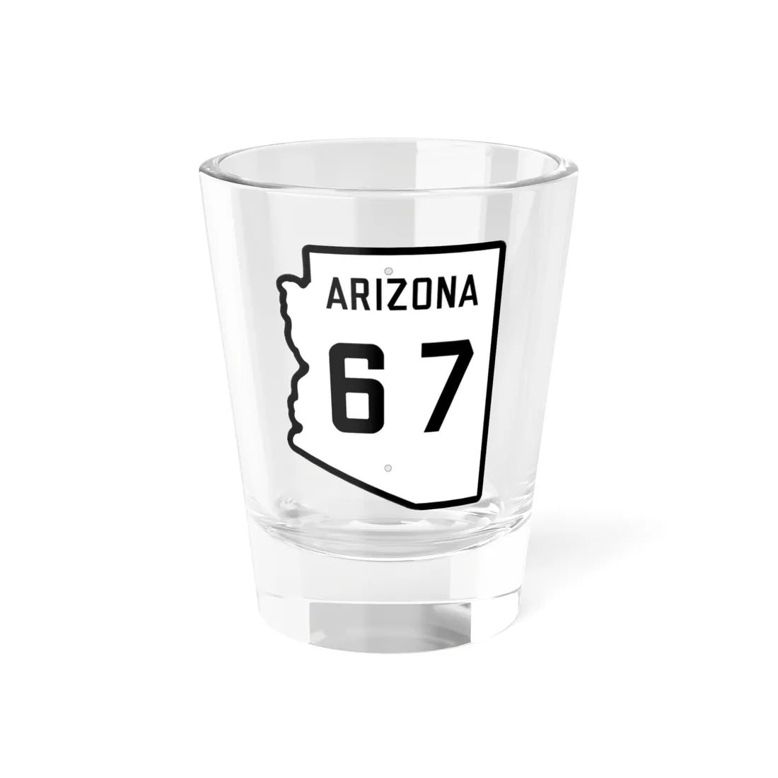 Arizona 67 1941 (Arizona) (Road Sign) Shot Glass 1.5oz 1.5oz - Go Mug Yourself