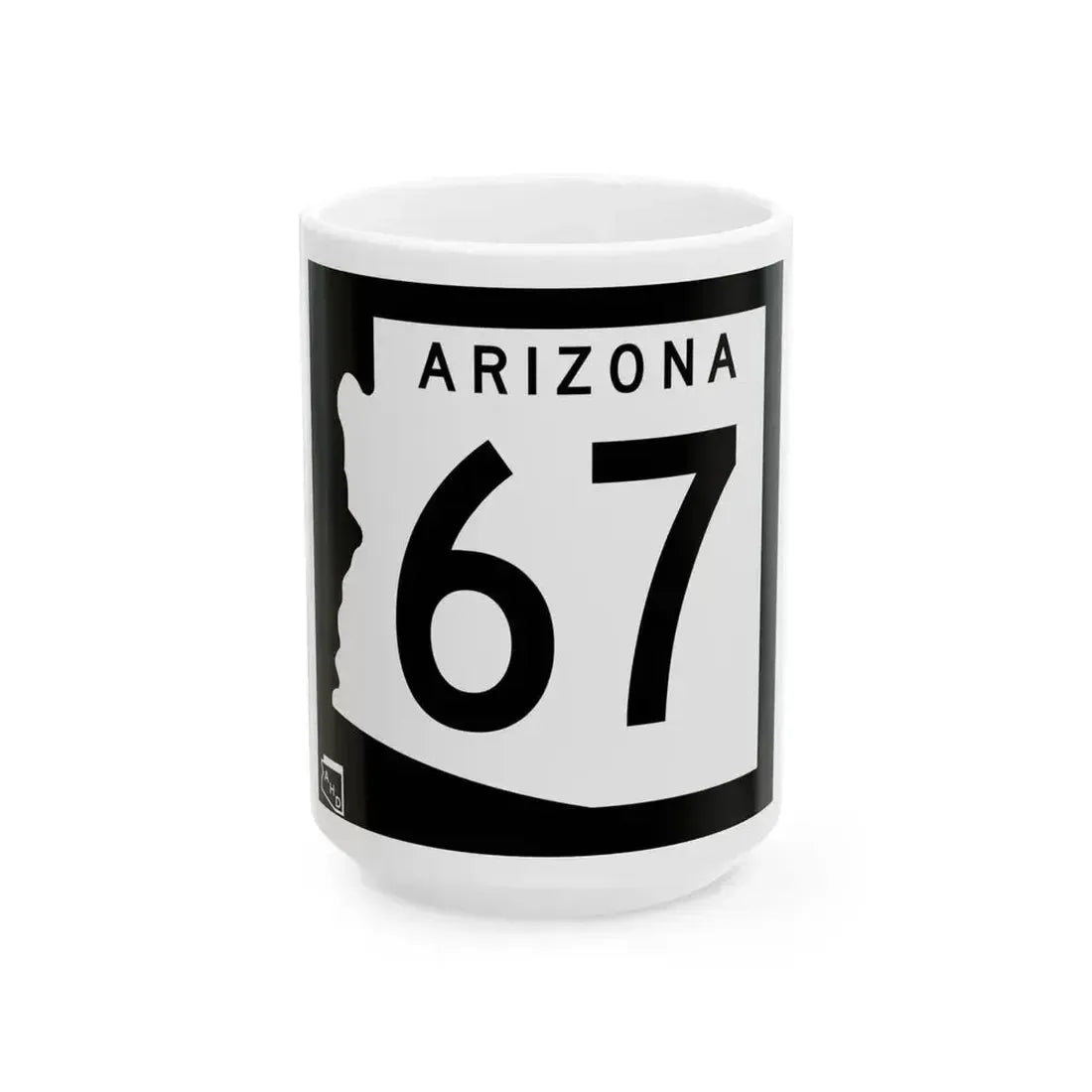 Arizona 67 1963 (Arizona) (Road Sign) White Coffee Mug 15oz - Go Mug Yourself