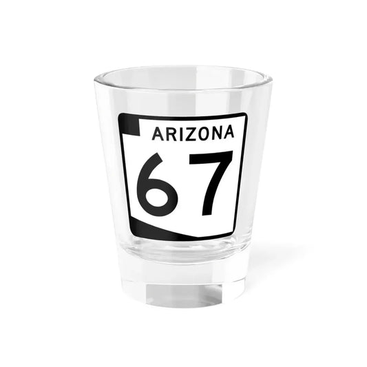 Arizona 67 (Arizona) (Road Sign) Shot Glass 1.5oz 1.5oz - Go Mug Yourself