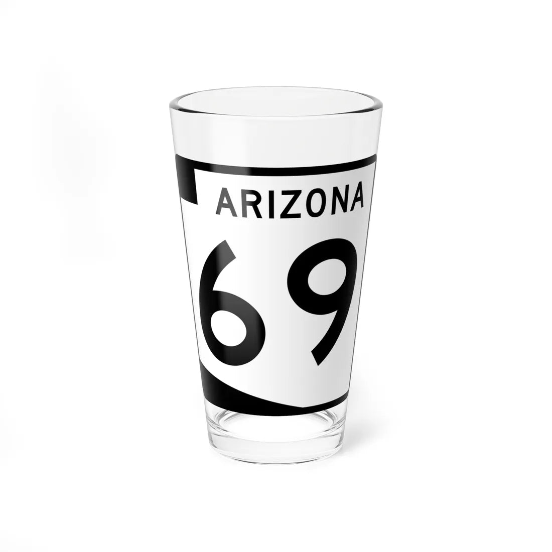 Arizona 69 (Arizona) (Road Sign) Pint Glss 16oz 16oz - Go Mug Yourself