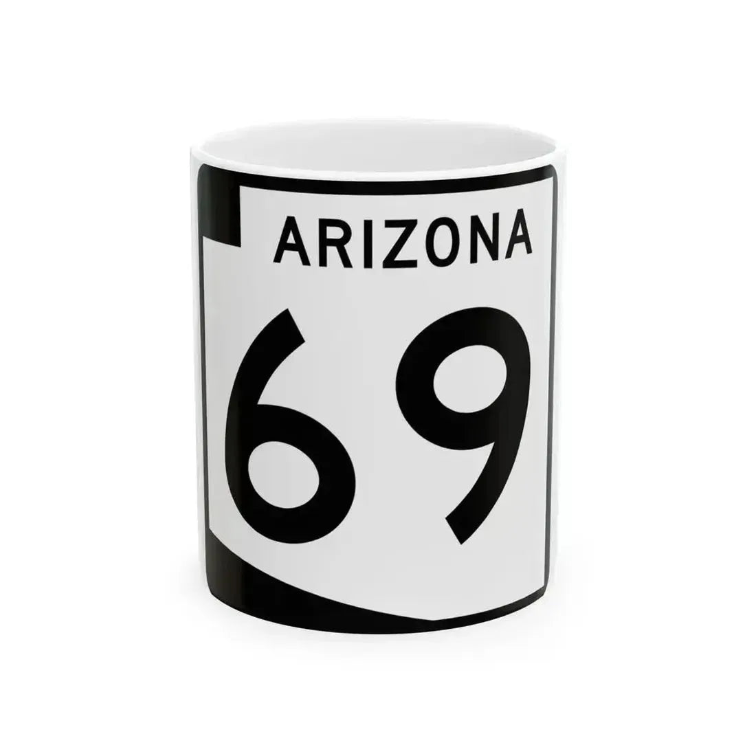 Arizona 69 (Arizona) (Road Sign) White Coffee Mug 11oz - Go Mug Yourself