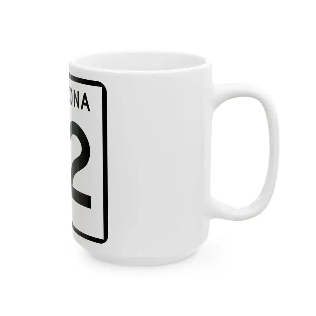 Arizona 72 (Arizona) (Road Sign) White Coffee Mug - Go Mug Yourself
