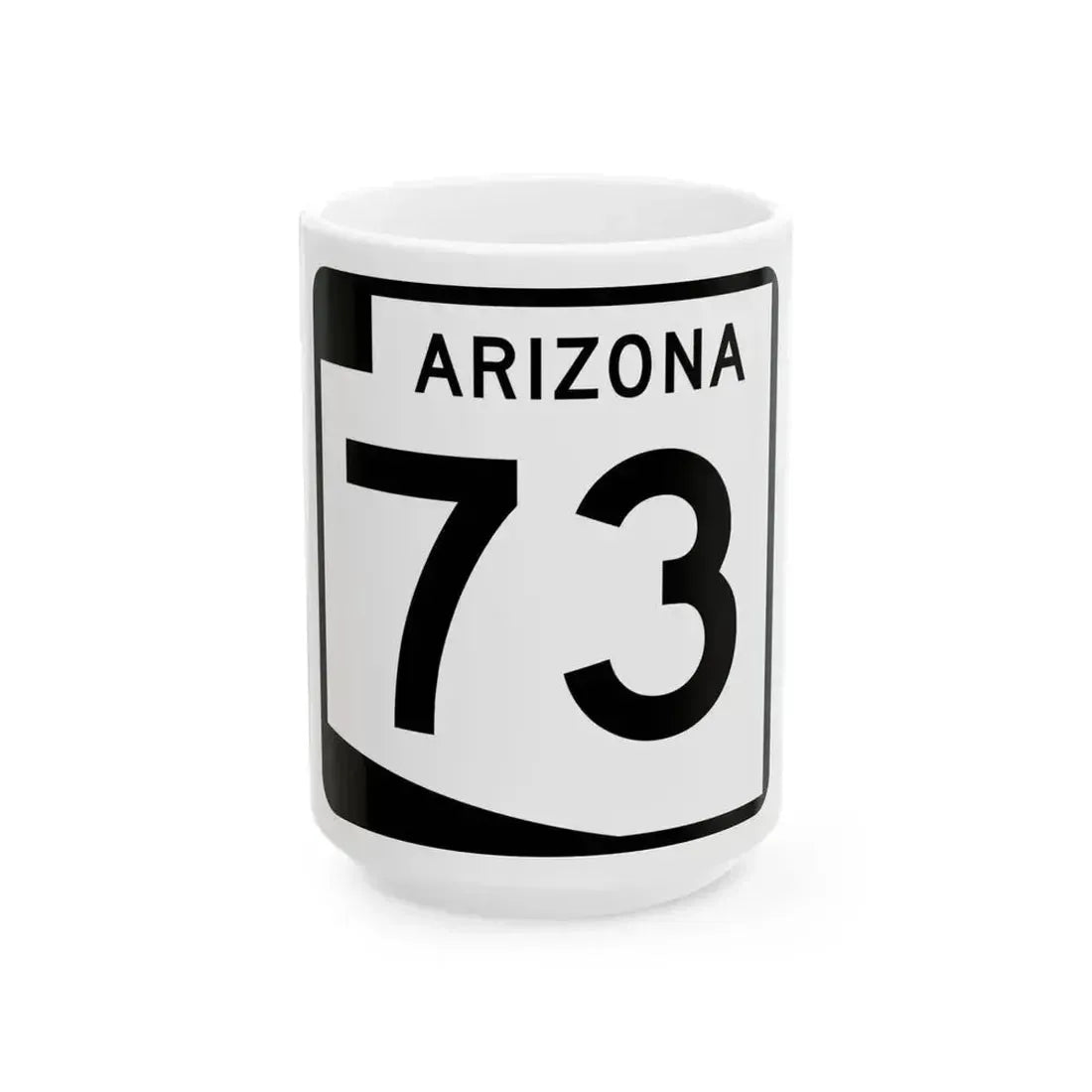 Arizona 73 (Arizona) (Road Sign) White Coffee Mug 15oz - Go Mug Yourself
