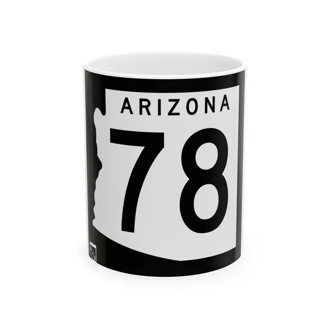 Arizona 78 1963 (Arizona) (Road Sign) White Coffee Mug 11oz - Go Mug Yourself