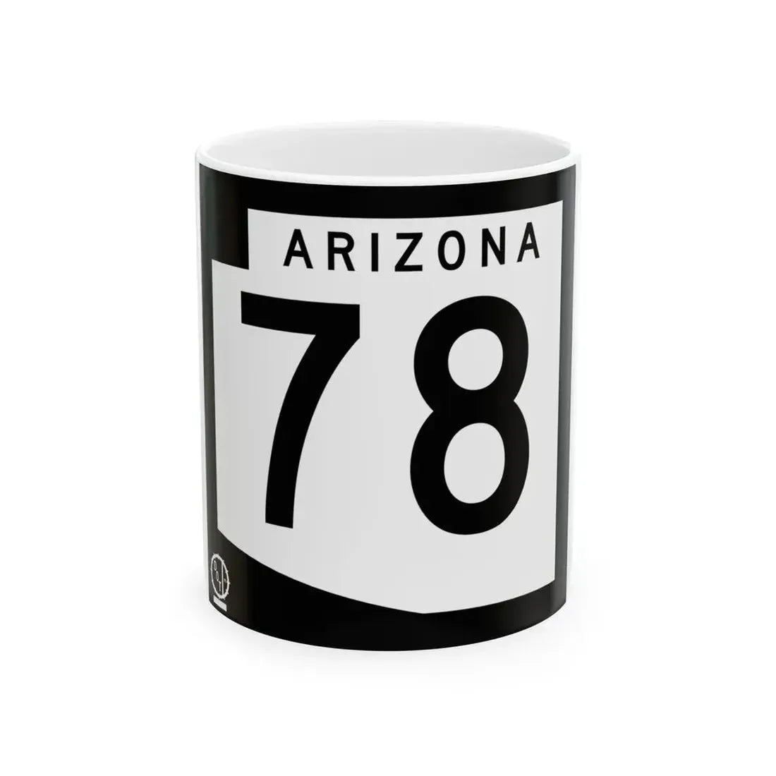 Arizona 78 1978 (Arizona) (Road Sign) White Coffee Mug 11oz - Go Mug Yourself