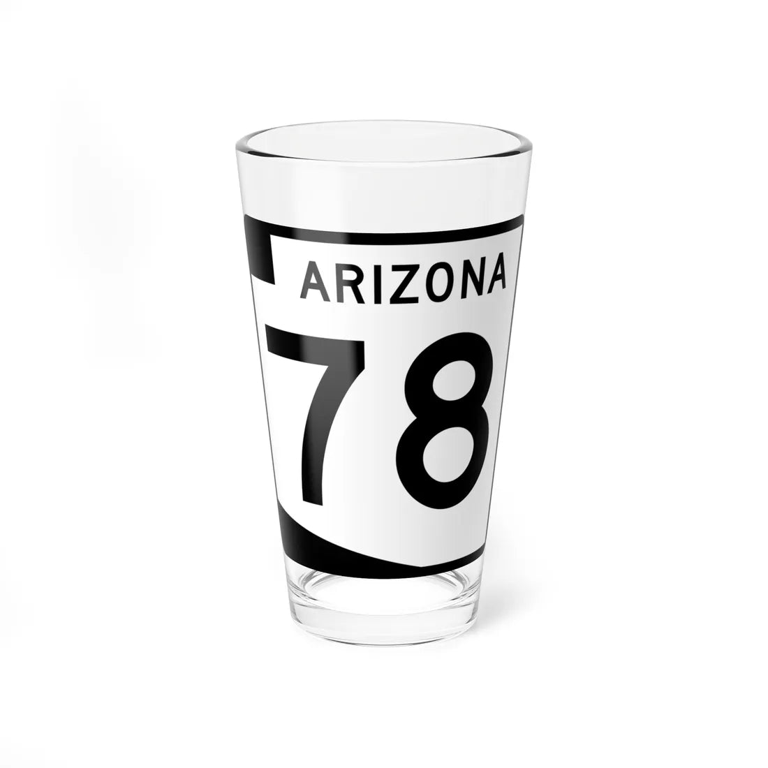 Arizona 78 (Arizona) (Road Sign) Pint Glss 16oz 16oz - Go Mug Yourself