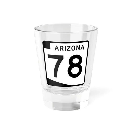 Arizona 78 (Arizona) (Road Sign) Shot Glass 1.5oz 1.5oz - Go Mug Yourself