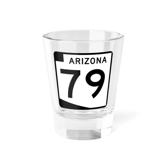 Arizona 79 (Arizona) (Road Sign) Shot Glass 1.5oz 1.5oz - Go Mug Yourself