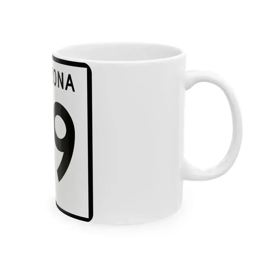 Arizona 79 (Arizona) (Road Sign) White Coffee Mug - Go Mug Yourself