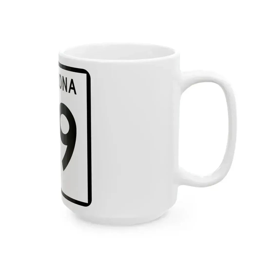 Arizona 79 (Arizona) (Road Sign) White Coffee Mug - Go Mug Yourself
